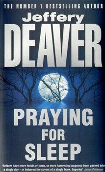 Kniha: Praying For Sleep - Deaver, Jeffery