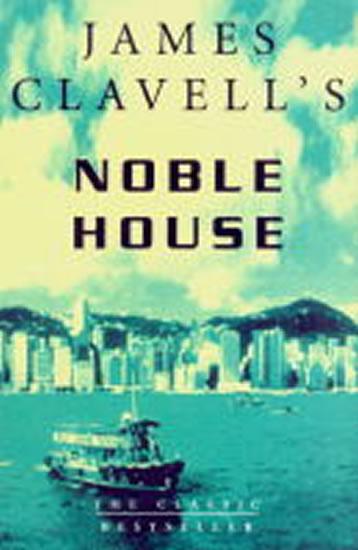 Kniha: Noble House - Clavell James