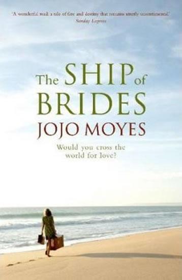 Kniha: The Ship of Brides - Moyesová Jojo