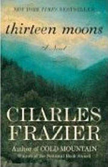 Kniha: Thirteen Moons - Frazier Charles