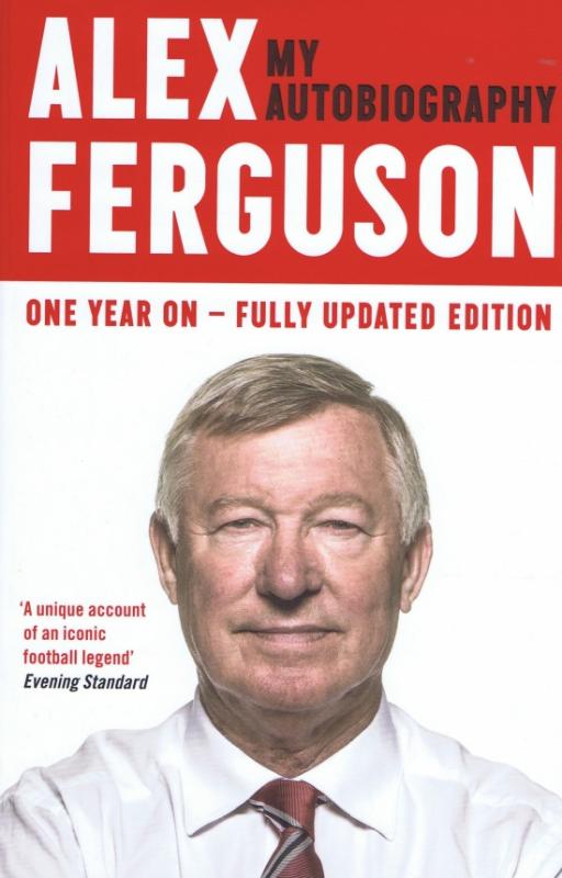 Kniha: Alex Ferguson: My Autobiography - Ferguson Alex