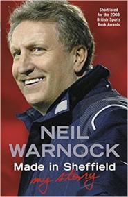 Made in Sheffield : Neil Warnock - My Story