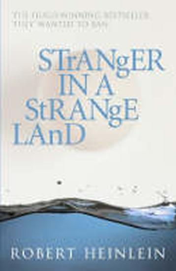 Kniha: Stranger in a Strangeland - Heinlein Robert A.