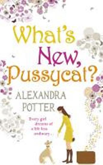 Kniha: What´s New, Pussycat? - Potter Alexandra