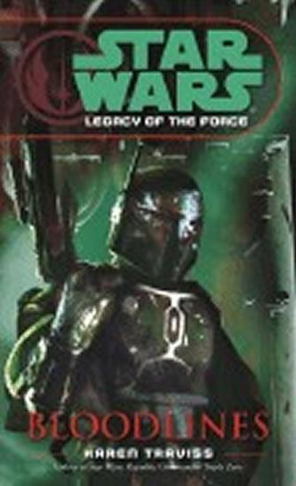 Kniha: Star Wars: Legacy of the Force - Bloodlines - Traviss Karen