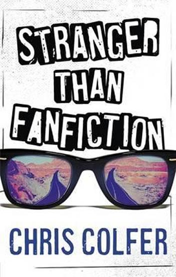 Kniha: Stranger Than Fanfiction - Colfer Chris