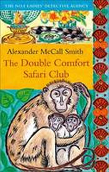 Kniha: The Double Comfort Safari Club - McCall Smith Alexander