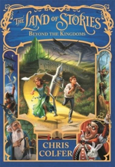 Kniha: Beyond the King - The Land of Stories - Colfer Chris