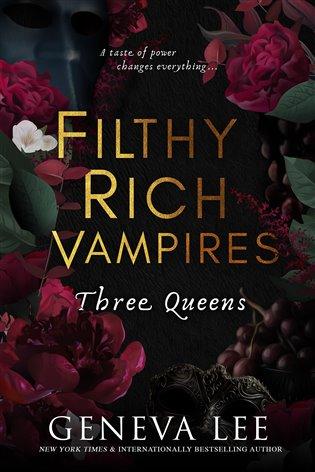 Kniha: Filthy Rich Vampires: Three Queens - Lee, Geneva