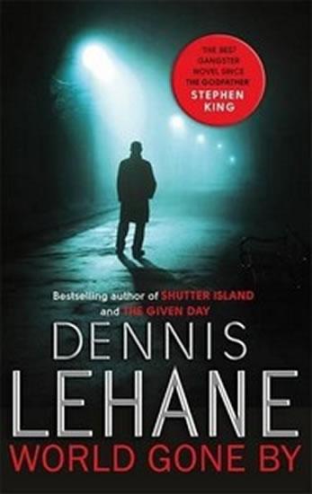 Kniha: World Gone By - Lehane Dennis