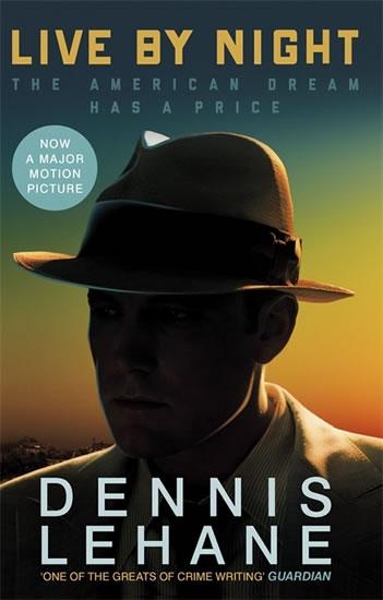 Kniha: Live by Night - Lehane Dennis