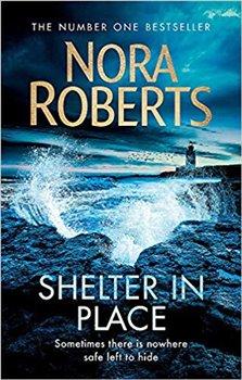 Kniha: Shelter in Place - Robertsová, Nora