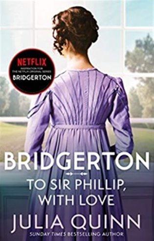Kniha: Bridgerton: To Sir Phillip, With Love (Bridgertons Book 5) - Quinnová, Julia
