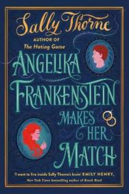 Angelika Frankenstein Makes Her Match