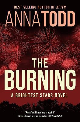 Kniha: The Burning: A Brightest Stars novel - Toddová Anna