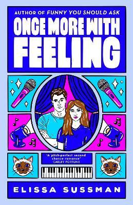 Kniha: Once More With Feeling: the perfect second chance celebrity romance - Sussman Elissa