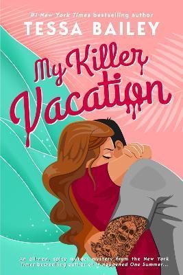 Kniha: My Killer Vacation - Bailey Tessa