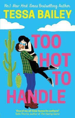 Kniha: Too Hot to Handle - Bailey Tessa