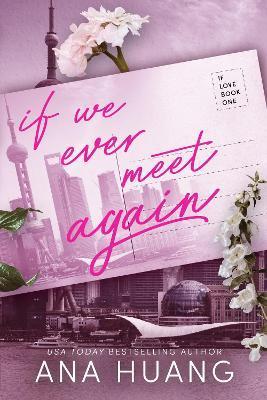 Kniha: If We Ever Meet Again - Huang Ana