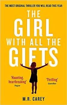 Kniha: The Girl With All The Gifts - Carey, M. R.