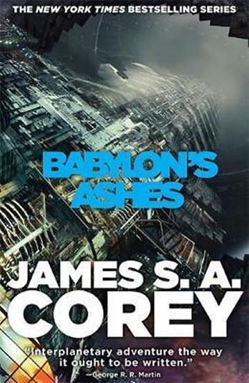 Kniha: Babylon´s Ashes : Book Six of the Expanse - Corey James S. A.