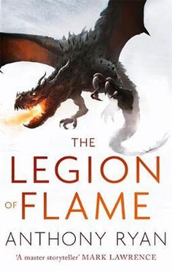 Kniha: The Legion of Flame : Book Two of the Draconis Memoria - Ryan Anthony