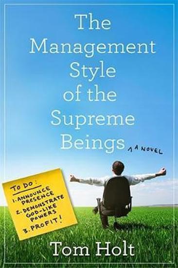 Kniha: The Management Style of the Supreme Beings - Holt Tom