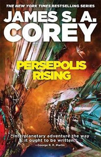 Kniha: Persepolis Rising : Book 7 of the Expanse (now a major TV series on Netflix) - Corey James S. A.