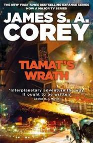 Tiamat´s Wrath : Book 8 of the Expanse (now a Prime Original series)