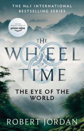 Kniha: The Eye Of The World : Book 1 of the Wheel of Time - Jordan Robert