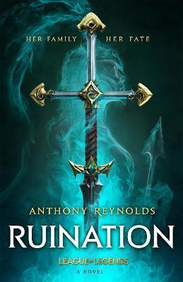 Kniha: Ruination: A League of Legends Novel - Reynolds Anthony