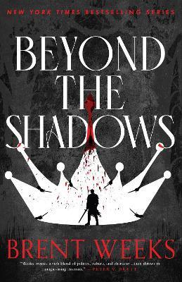 Kniha: Beyond The Shadows: Book 3 of the Night Angel - Weeks Brent