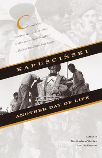 Kniha: Another Day of Life - Kapuscinski Ryszard