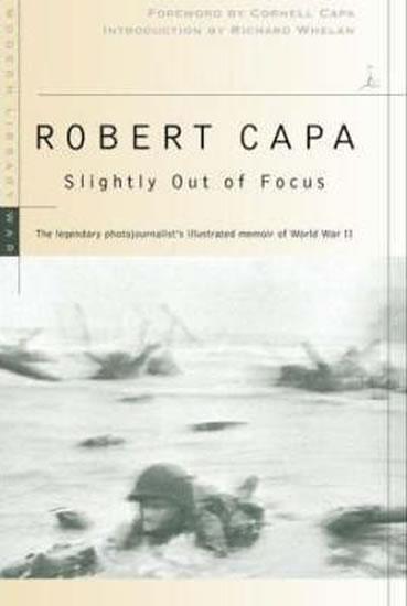 Kniha: Slightly Out of Focus - Capa Robert