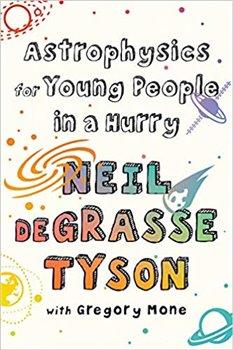 Kniha: Astrophysics for Young People in a Hurry - Tyson , Neil Degrasse