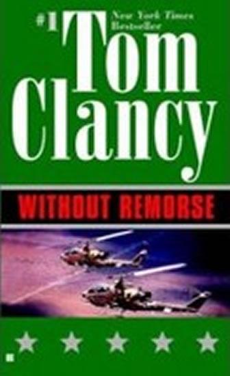 Kniha: Without Remorse - Clancy Tom