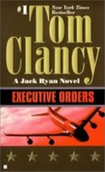 Kniha: Executive Orders - Clancy Tom