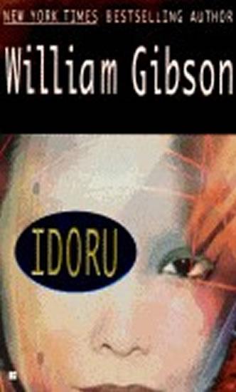 Kniha: Idoru - Gibson William