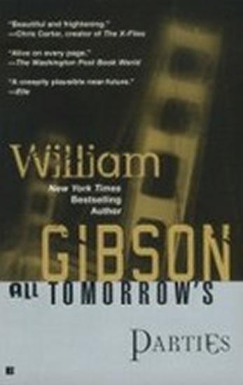 Kniha: All Tomorrow´s Parties - Gibson William