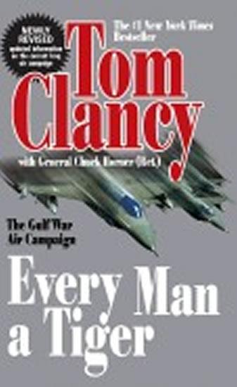 Kniha: Every Man a Tiger - Clancy Tom