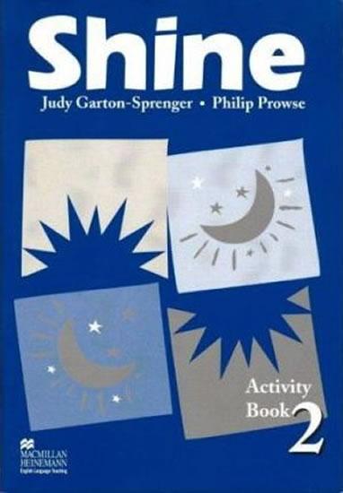 Kniha: Shine Level 2 Activity Book - Prowse Philip
