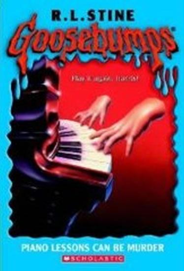 Kniha: Goosebumps: Piano Lessons Can Be Murder - Stine Robert Lawrence