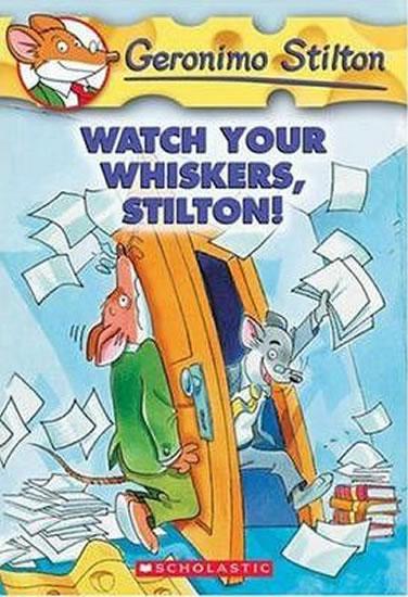 Kniha: Watch Your Whiskers, Stilton! - Stilton Geronimo