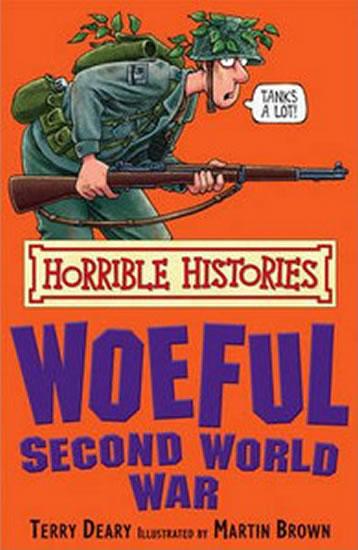 Kniha: Woeful Second World War - Deary Terry