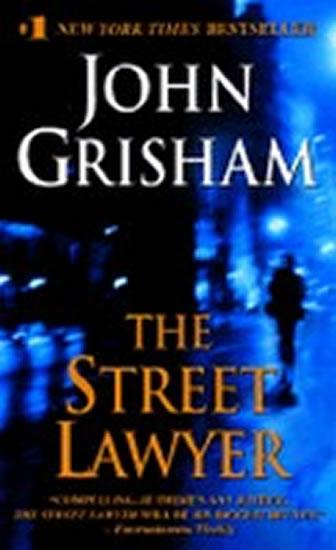 Kniha: The Street Lawyer - Grisham John