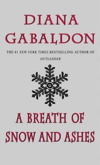 Kniha: A Breath of Snow and Ashes - Gabaldon Diana