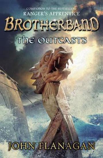 Kniha: Brotherband 1: The Outcasts - Flanagan John