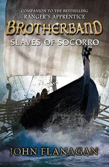 Kniha: Brotherband 4: Slaves of Socorro - Flanagan John