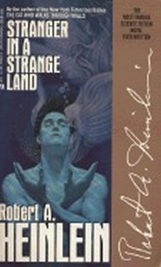 Kniha: Stranger in a Strange Land - Heinlein Robert A.