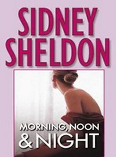 Kniha: Morning, Noon - Night - Sheldon Sidney